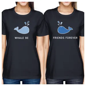 Whale Be Friend Forever BFF Matching Graphic Tee Round Neck Cotton